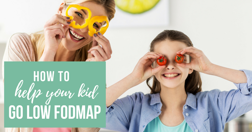 5 Ways to Help Your Kid Go Low FODMAP