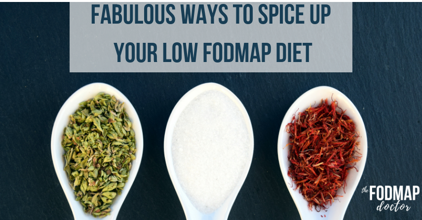 Fabulous Ways to Spice Up Your Low FODMAP Diet